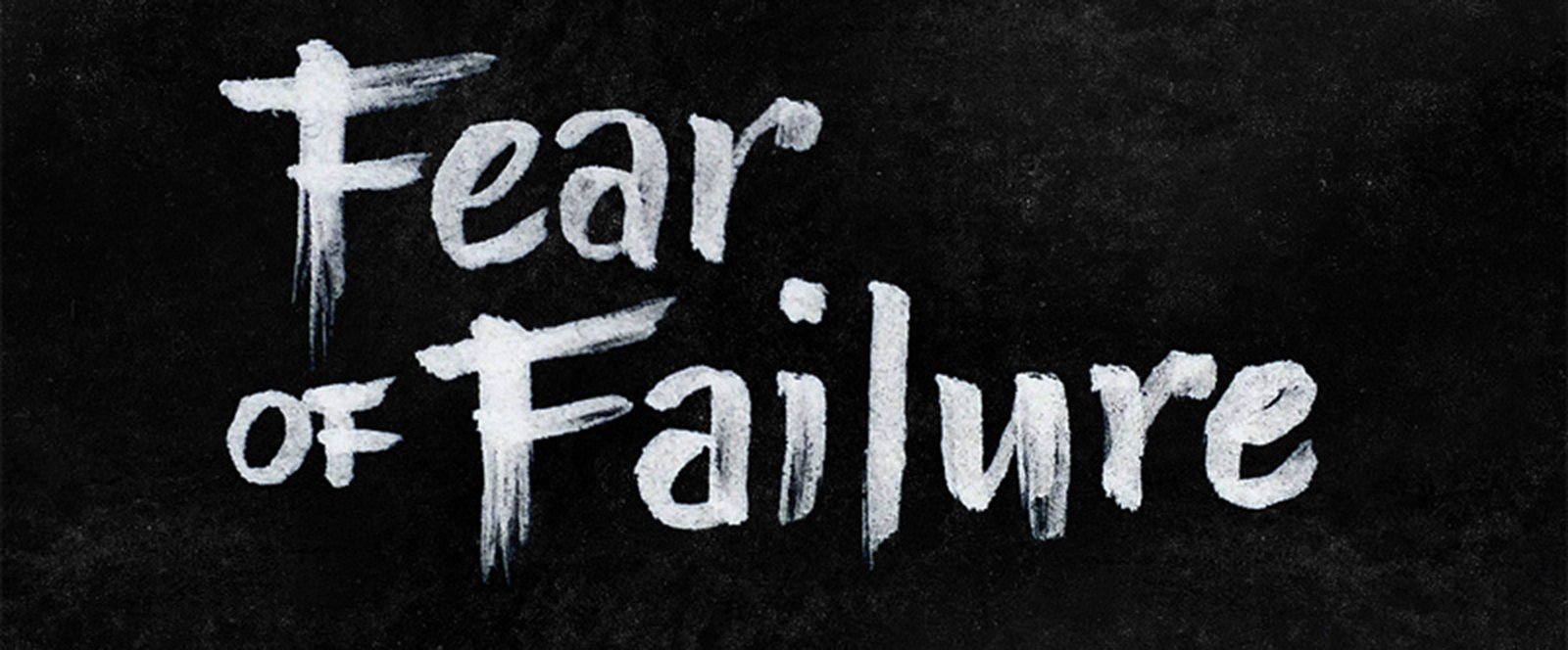 pathological fear of failure